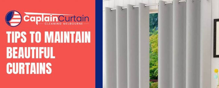 Maintain Beautiful Curtains
